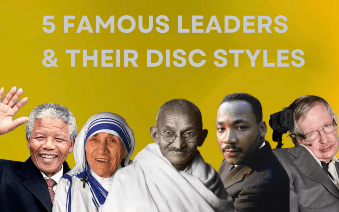 5 Famous Leaders & Their DISC Styles